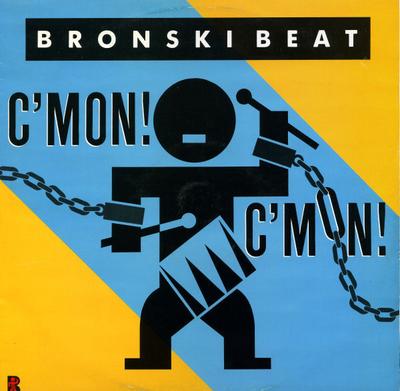 12inch Record BRONSKI BEAT - C'mon! C'mon! BITEX7,8860411 Forbidden Fruit 1986 UK Dance & Electronica Used