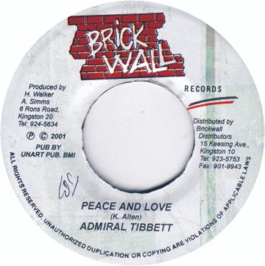 

7inch Record ADMIRAL TIBET - Peace And Love none Brickwall Recor 2001 Jamaica Reggae, Ska & Dub Used