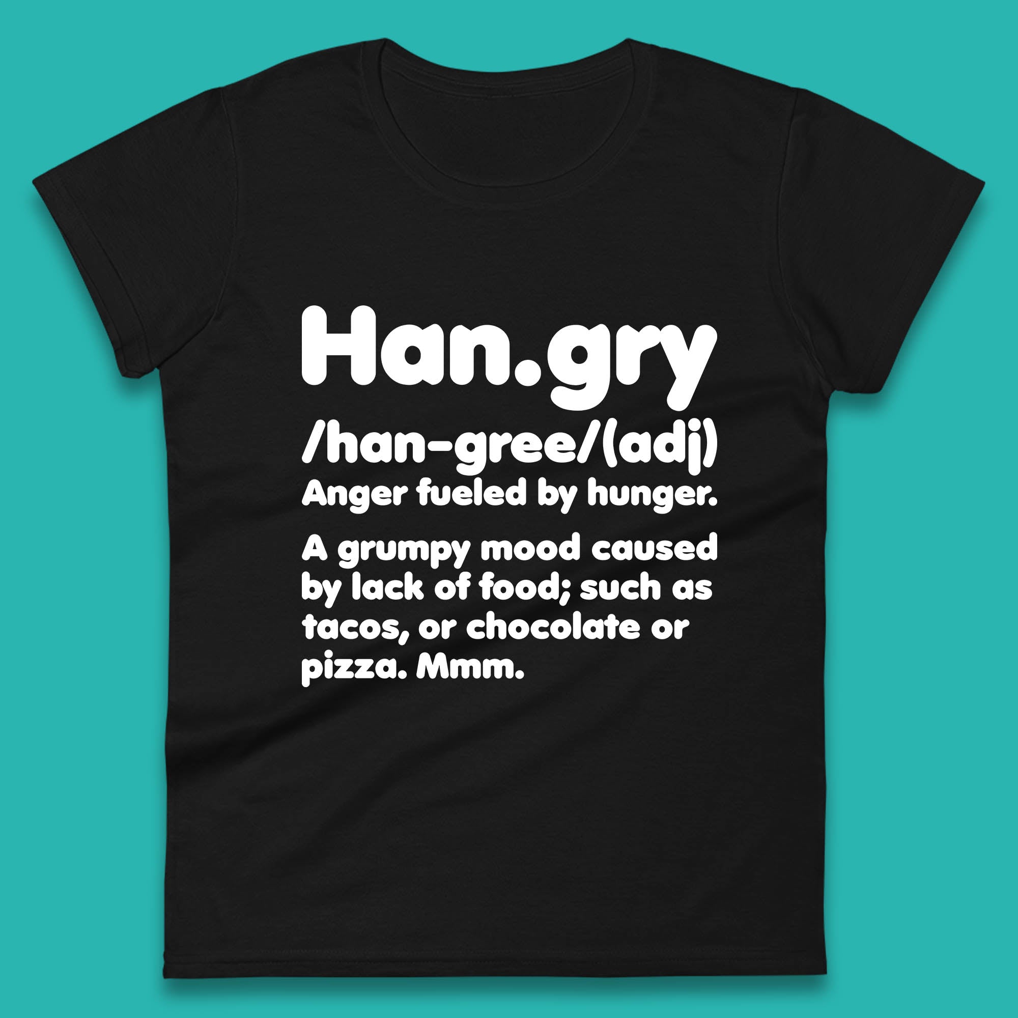Hangry Definition Anger Fuled By Hunger Funny Kitchen Quote Womens Tee T Shirt Mens Tops Unisex Top 3XL