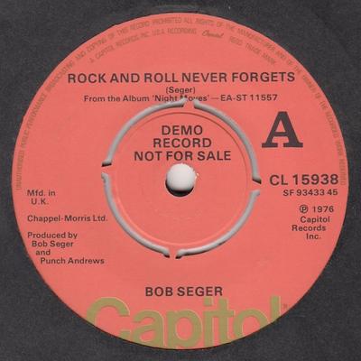 7-tums Skiva BOB SEGER - Rock And Roll Never Forgets CL15938PROMO Capitol Records 1976 UK Rock Begagnad