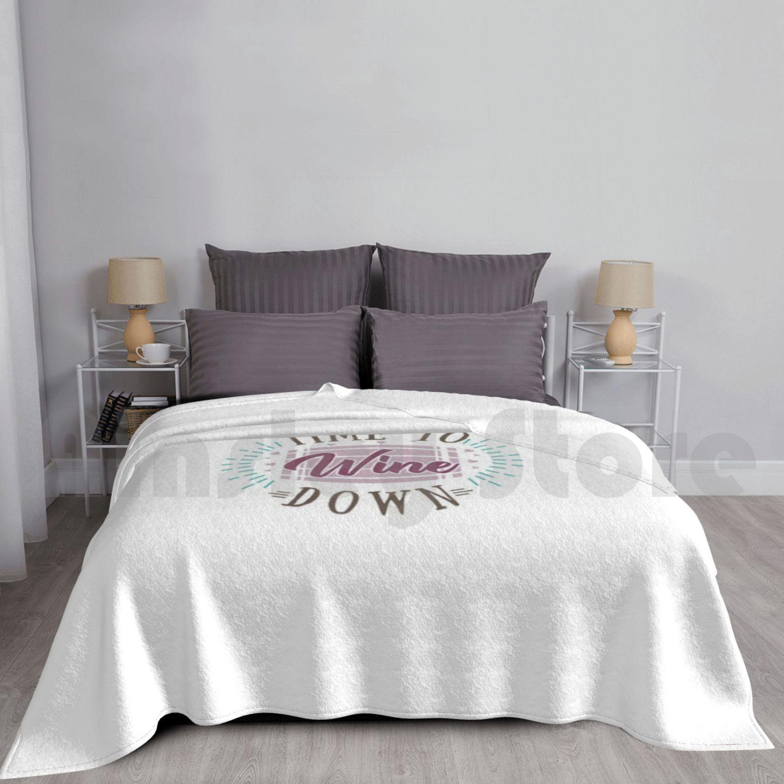 Wine Drinker Gift , Time To Wine Down Blanket Fashion Custom Red Wine Wine Lover Wine Tasting Wine Oclock White Size: 75*100cm, Weight: 230 GSM