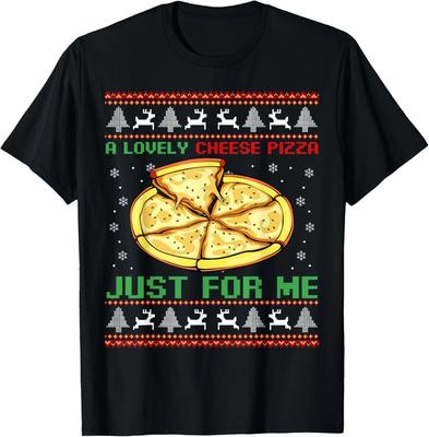 A Lovely Cheese Pizza Just For Me Christmas Tree T- Shirt