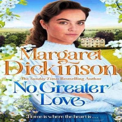 No Greater Love by Margaret Dickinson Hardback Book 9781035024629