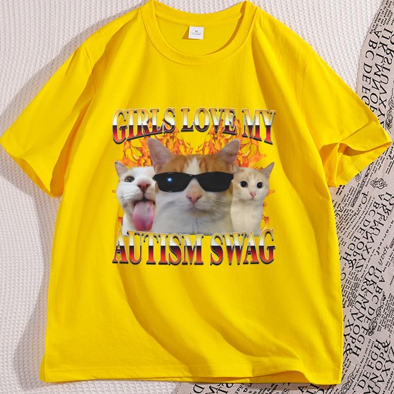 Girls Love My Autism Swag Funny Cat Meme Tshirt Cats Lover Silly Tshirt Casual Cotton Short Sleeve Printed T Shirt Streetwear