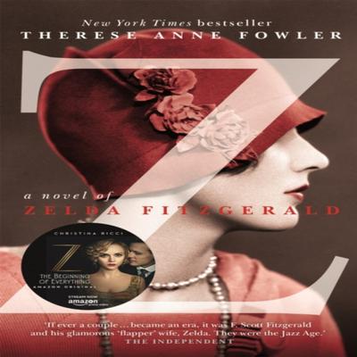 Z A Novel of Zelda Fitzgerald by Therese Anne Fowler Paperback Book 9781444761436
