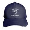 Women Want Me Fish Fear Me Funny Fishing Baseball Cap Custom Cap Golf Hat Unisex Sunhat Snap Back Hat Unisex Golf Wear Womens