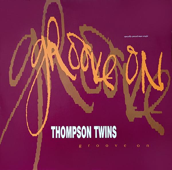 

12inch Record THOMPSON TWINS Groove On 040309 Warner Bros. Re 1992 US Pop Used
