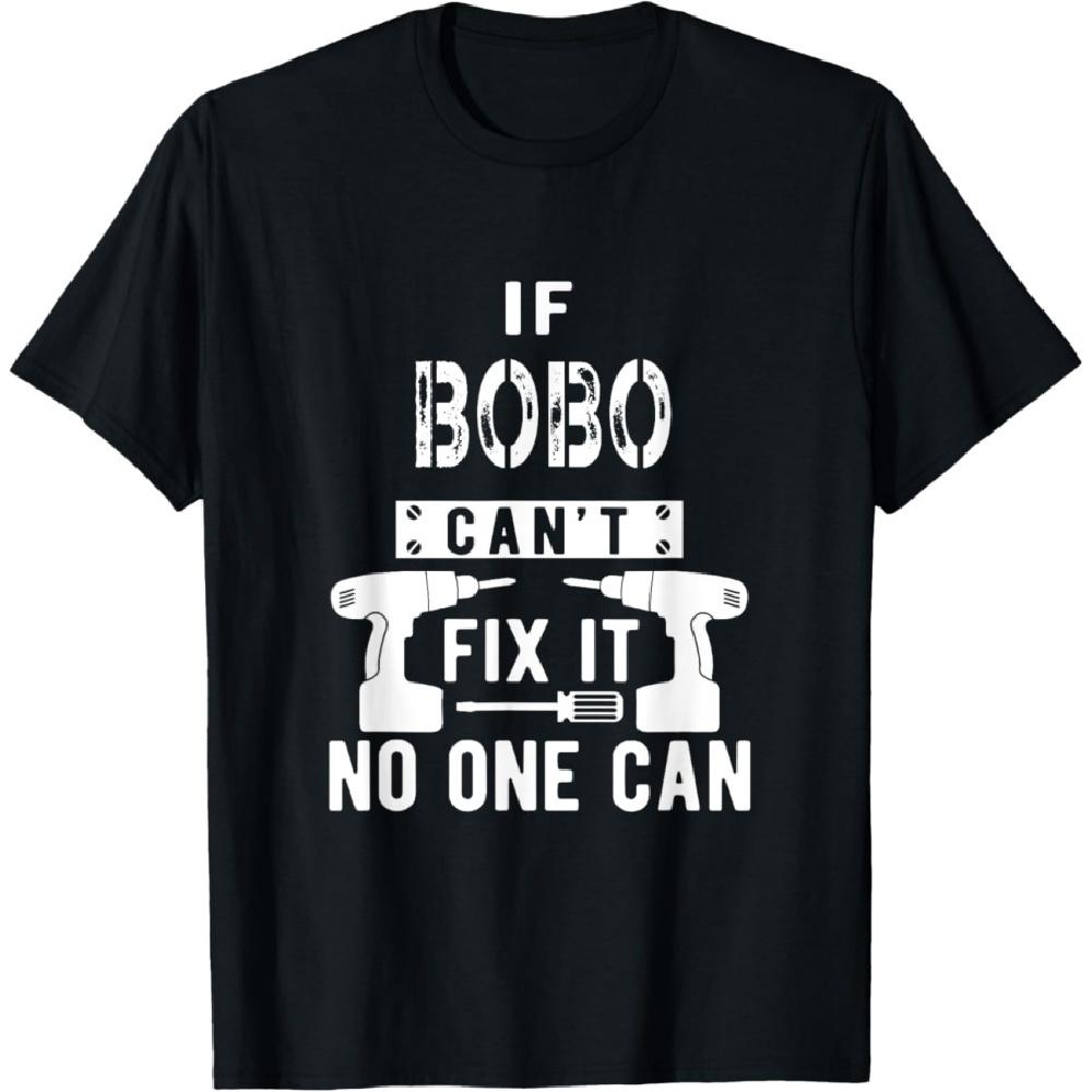 If Bobo Can t Fix It No One Can Grandpa T-Shirt XXXXXL чёрный