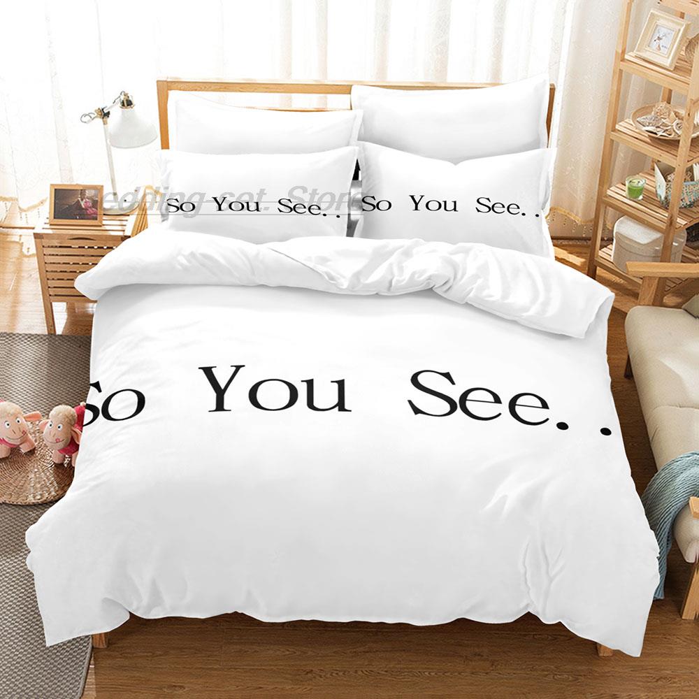 So You See Bedding Set Single Twin Full Queen King Size Bed Set Aldult Kid Bedroom Duvetcover Sets 3D Print 2022 Fashion Cool