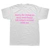 Sorry for Being So Sexy and Funny T Shirt Humor Quotes Cute Tops Unisex  Oneck Tshirts for Women Oversized T Shirt