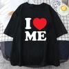 Summer Funny I Love Me Red Heart Myself T Shirts Graphic Women Streetwear Short Sleeve Birthday Gifts Tshirt Women Clothing