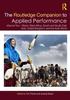 The The Routledge Companion To Applied Performance : Volume Two ??? Brazil, West Africa, South and South East Asia, United Kingdom, and the Arab World Book
