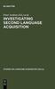 The Investigating Second Language Acquisition Book