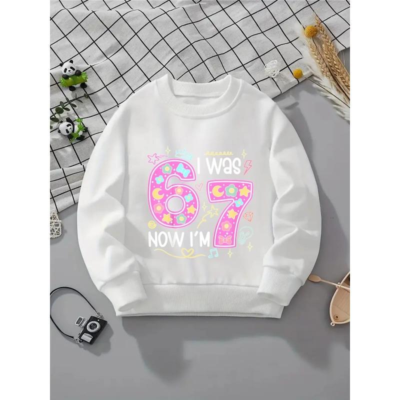 European sizes Girls' Crewneck Sweatshirt - I Was Six Now I'm Seven, Soft Comfy Sportswear for Children & Teens