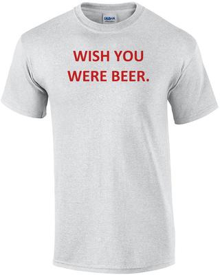 IK WENS DAT JE BIER WAS. Shirt