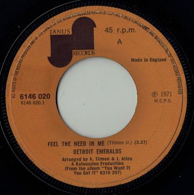 7-Zoll-Schallplatte DETROIT EMERALDS - Feel The Need In Me 6146020 Janus Records 1972 UK Soul/Funk Gebraucht