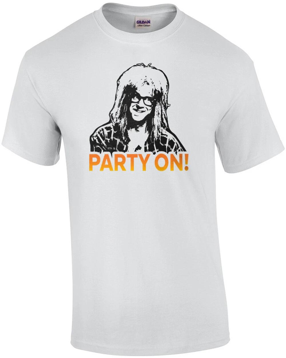 Party on! Garth - Wayne s World - 90 s T-Shirt S
