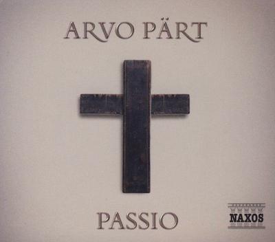 CD ARVO P?RT - TONUS PEREGRINUS, ANTON - Passio 8555860 Naxos 2003 Europe Classical Used