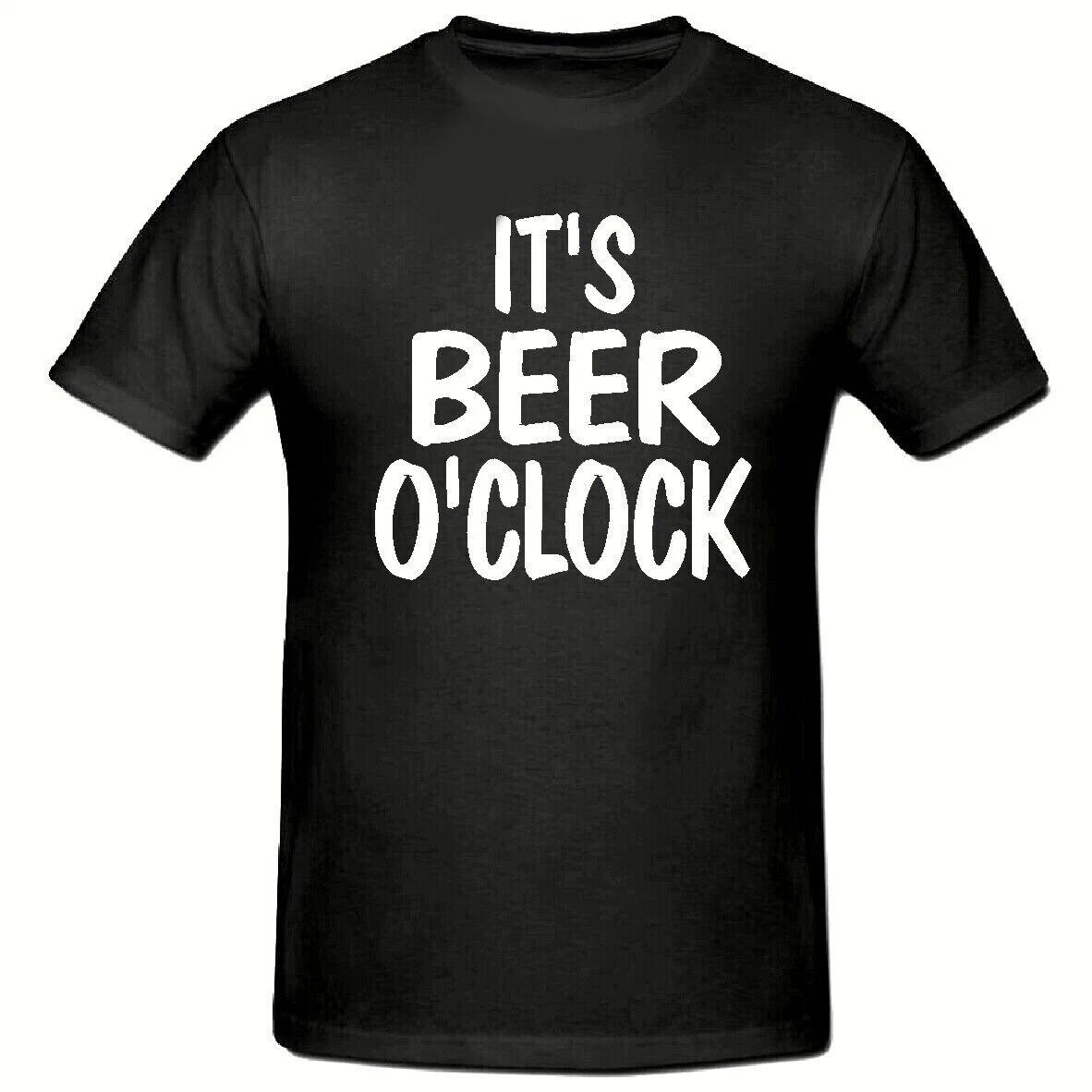 IT S BEER O CLOCK - FUNNY SLOGAN Mens T-Shirt 4XL