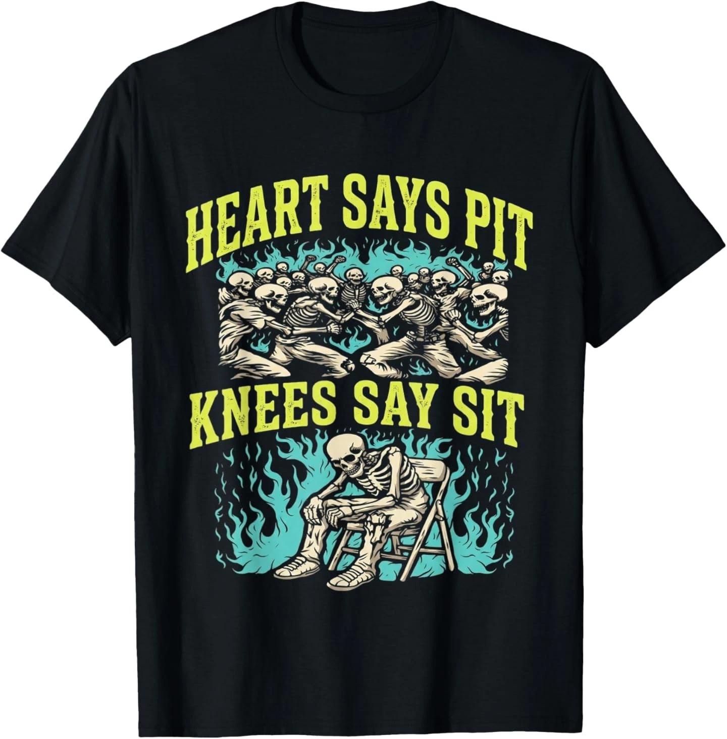 

Heart Says Pit Knees Say Sit Skeleton Funny T-Shirt L