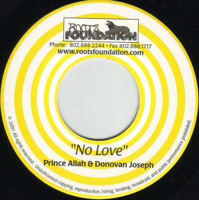 7inch Record PRINCE ALLA  DONOVAN JOSEPH  No Love RF0703 Roots Foundatio 2001 US Reggae Ska  Dub Used