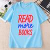 READ More Books Graphic T Shirts Casual Cotton Short Sleeve Printed Tshirts Book Lover Bookworm Tshirts Unisex Clothing