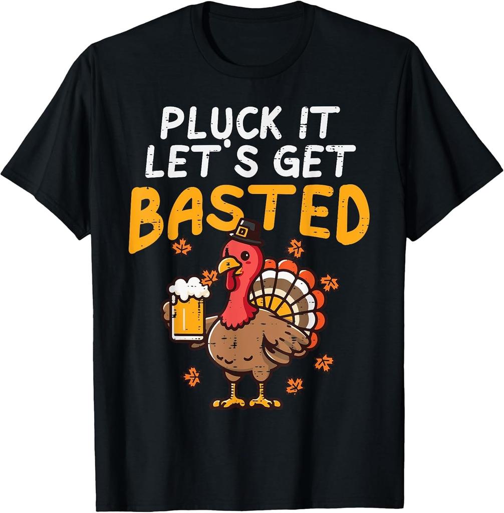 NEW LIMITED! Thanksgiving Pluck It Lets Get Basted Funny Fall Tee - MADE IN USA