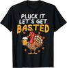 NEW LIMITED! Thanksgiving Pluck It Lets Get Basted Funny Fall Tee - MADE IN USA