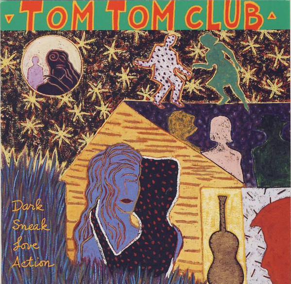 

CD TOM TOM CLUB - Dark Sneak Love Action 9269512 Sire, Reprise R 1992 US Rock Used