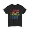 Rainbow Vibes T-Shirt | LGBTQ+ Pride Tee | Lesbian Gay Bisexual Straight Human