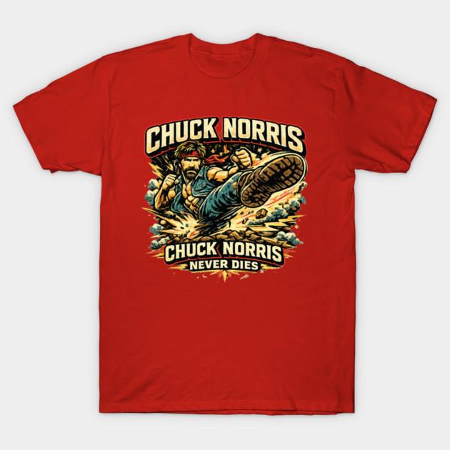 Chuck Norris Never Dies Graphic Unisexs TShirt Unisex ONeck 100Cotton Short Sleeve Y2k Oversized Fashion Popular Souvenir Tee