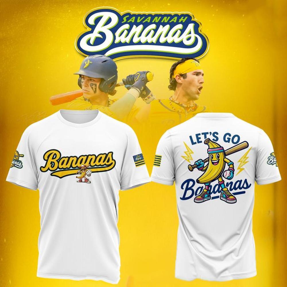 Savannah Bananas Let s Go Bananas 2025 Special T-Shirt Love S-5XL DO9167a Unisex T-Shirt S