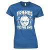 Inspired By Childs Play Friends Til The End Skinny Fit TShirt