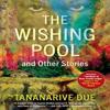 The Wishing Pool and Other Stories by Tananarive Due Paperback Book 9781636141794