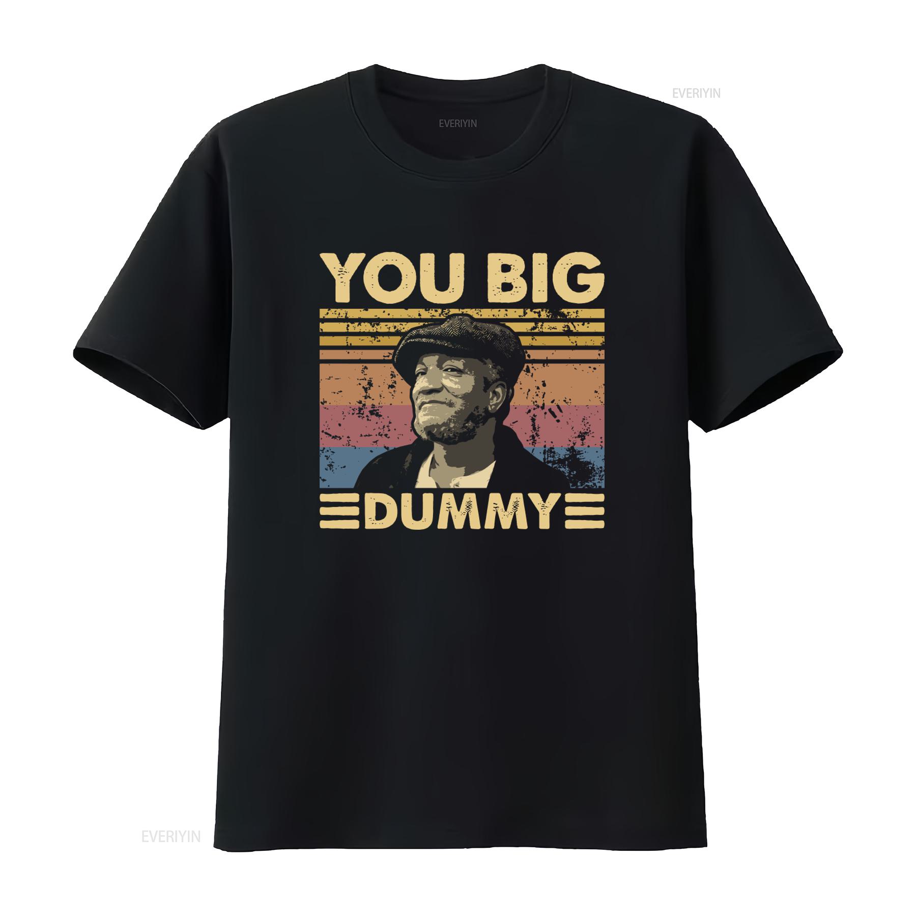 

You Big Dummy Vintage Style T Shirt for Men Retro Design Comfortable Fabric Perfect Casual Wear vintage Washed Soft graphic 4XL