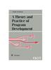 The A Theory and Practice of Program Development Book