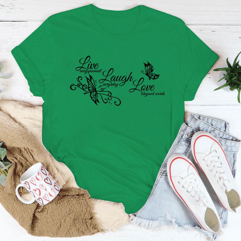 Butterfly Live Laugh Love Print Summer Casual T-shirts For Women Creative O Neck Short-sleeved T-shirts Fashion Ladies T-shirt