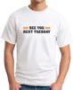 SEE YOU NEXT TUESDAY T-SHIRT Funny Slogan Novelty Mens Geeky Offensive 4