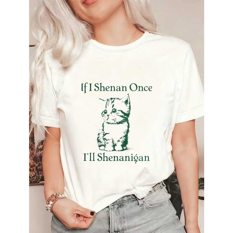 

Oversized T Shirt Black Cat Print If I Shenan Once I Ll Shenanigan Graphic Tee For Casual Wear And Everyday Style XXXXL белый
