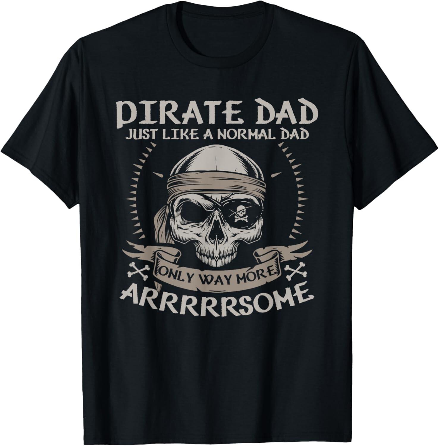 Funny Pirate Dad Jolly Roger Freebooter Fathers Day Gift Unisex T-Shirt S разноцветный