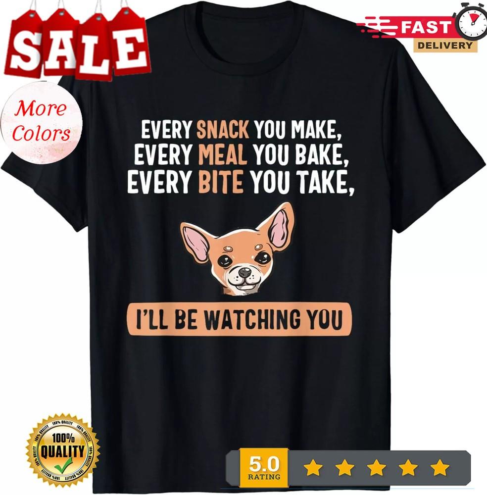 2025/Every Snack Funny Chiweenie Cute Puppy Owner Dog Lover Gift Unisex T-Shirt Unisex T-Shirt M