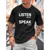 European Sizes "Listen More Speak Less" Men'S T-Shirt | Minimalist Communication Wisdom Style Print Design, Breathable, Machine-Washable