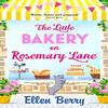 The Little Bakery On Rosemary Lane by Ellen Berry Paperback Book 9780008157142