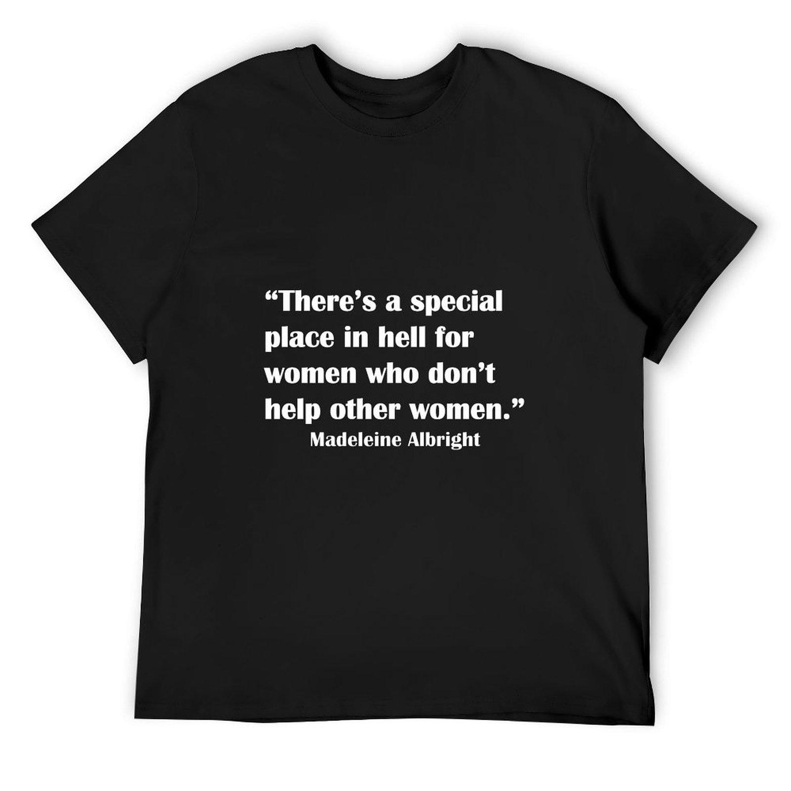 Madeleine Albright Special Place in Hell (white font) T-Shirt Short sleeve tee anime stuff cheap stuff shirts men graphic 4XL