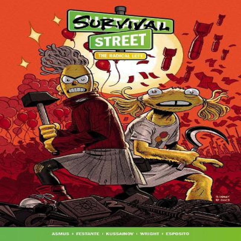 Survival Street Volume 2 The Radical Left by Abylay Kussainov... 9781506744346