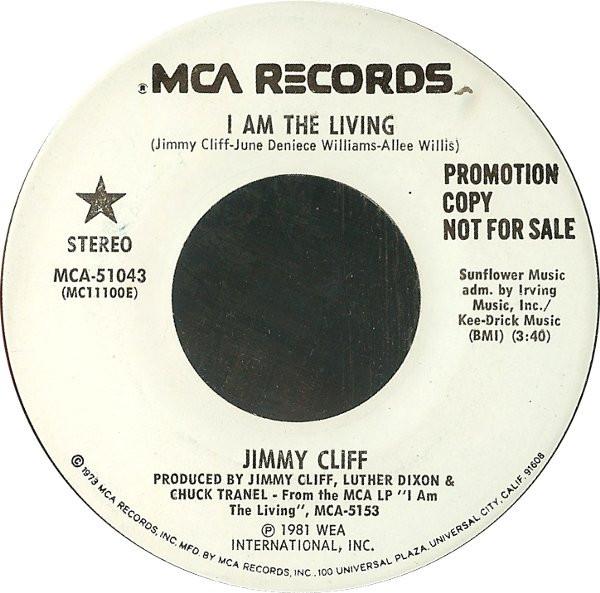 

7inch Record JIMMY CLIFF I Am The Living MCA51043PROMO MCA Records 1981 Jamaica Reggae Ska Dub Used
