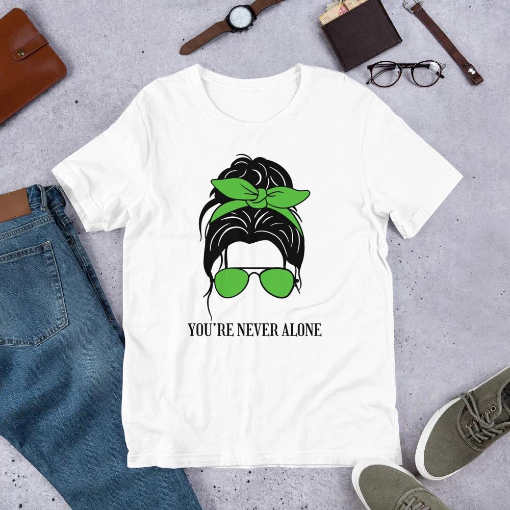 You re Never Alone Mental Health Awareness Month Support Unisex t-shirt 110