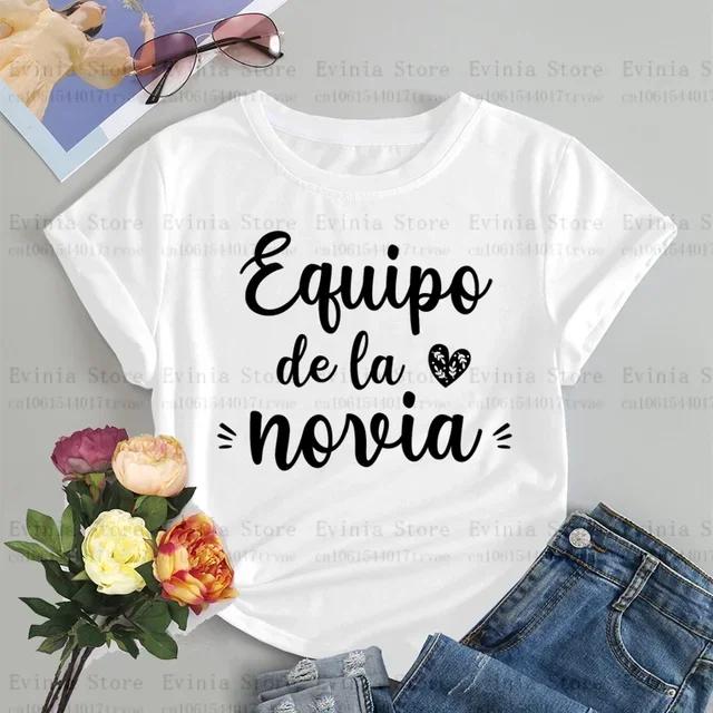 De La Novia Latina Dámské tričko Španělská svatba Espanol Svatební tričko Tým nevěsty EVJF Rozlučka se svobodou Oblečení Rozlučka se svobodou Tričko