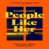 People Like Her by Ellery Lloyd Hardback Book 9781529039382