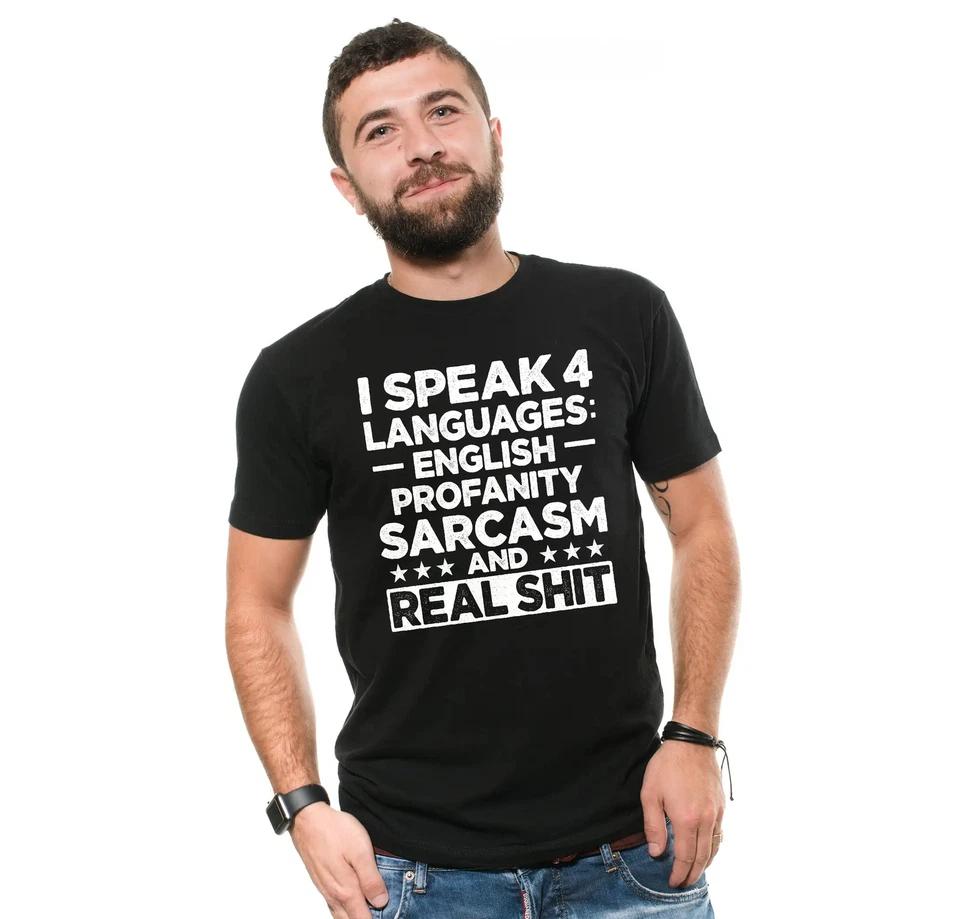 Men s funny I speak 4 languages T-Shirt profanity sarcasm Humorous Tee Shirt 3XL